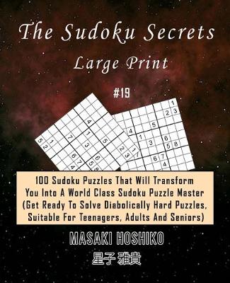 Book cover for The Sudoku Secrets - Large Print #19