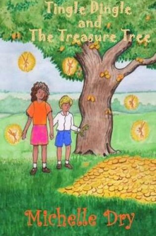 Cover of Tingle Dingle and the Treasure Tree