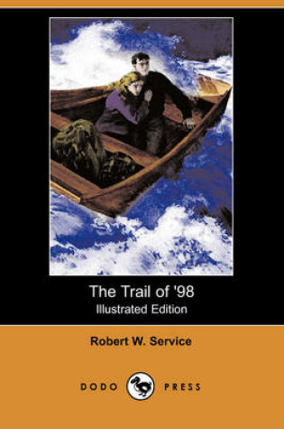 Cover of The Trail of '98(Dodo Press)