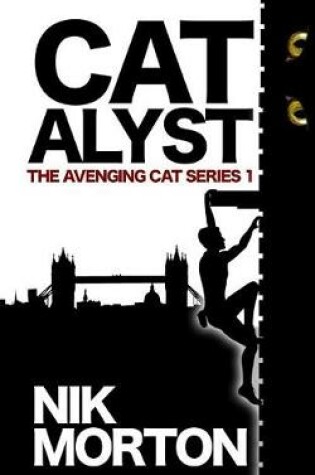 Cover of Catalyst (#1 in the 'avenging Cat' Series)