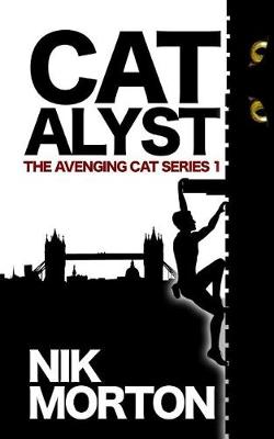 Book cover for Catalyst (#1 in the 'avenging Cat' Series)