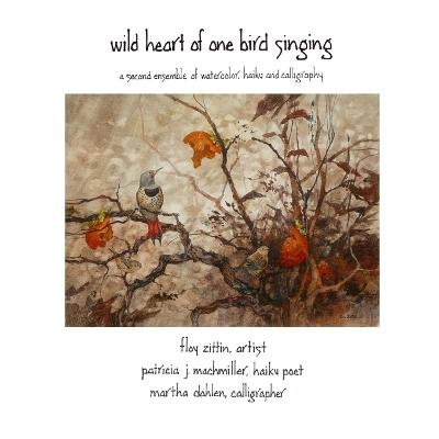 Book cover for Wild Heart of One Bird Singing