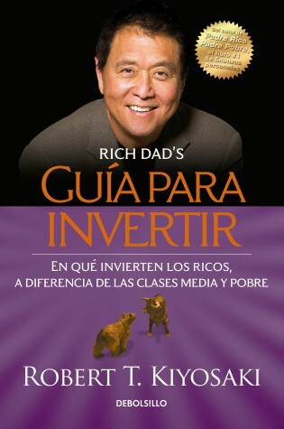 Cover of Guía para invertir / Rich Dad's Guide to Investing: What the Rich Invest in That  the Poor and the Middle Class Do Not!