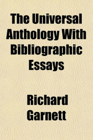 Cover of The Universal Anthology with Bibliographic Essays
