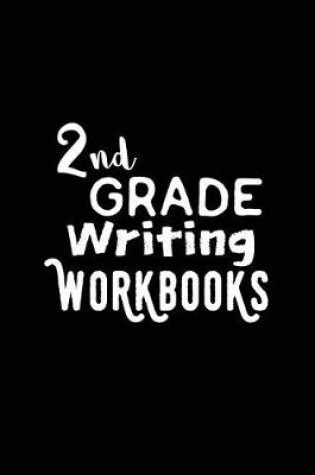 Cover of 2nd Grade Writing Workbooks