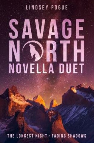 Cover of Savage North Novella Duet