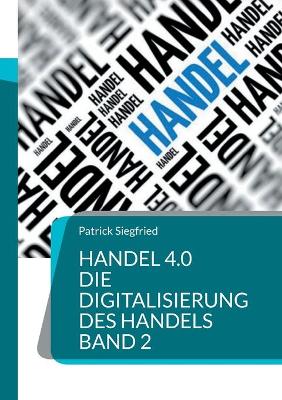 Book cover for Handel 4.0 Die Digitalisierung des Handels