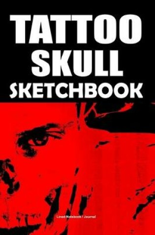 Cover of Tattoo skull sketchbook