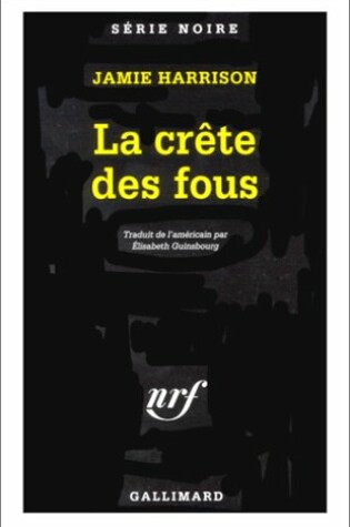 Cover of Crete Des Fous