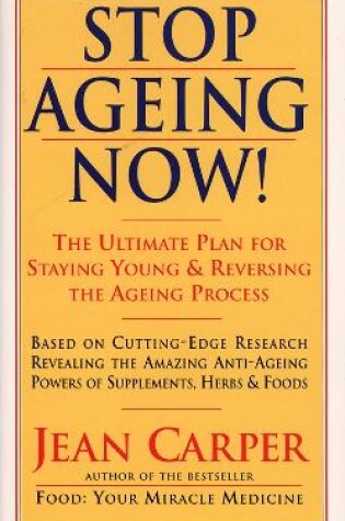 Cover of Stop Ageing Now!