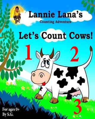 Book cover for Lannie Lana's Counting Adventure Let's Count Cows!