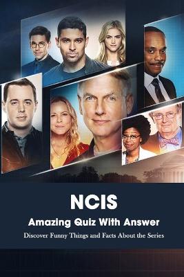 Book cover for NCIS Amazing Quiz With Answer
