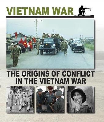 Cover of The Origins of Conflict in the Vietnam War