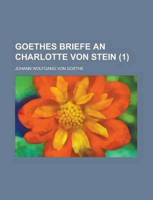 Book cover for Goethes Briefe an Charlotte Von Stein (1 )