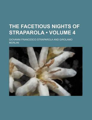 Book cover for The Facetious Nights of Straparola (Volume 4)