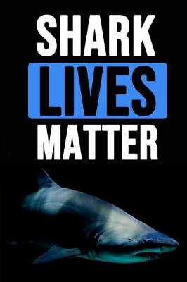 Book cover for Shark Lives Matter