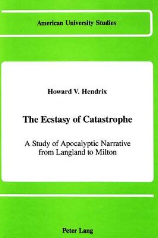 Cover of The Ecstasy of Catastrophe