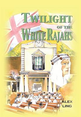 Book cover for Twilight of the White Rajahs