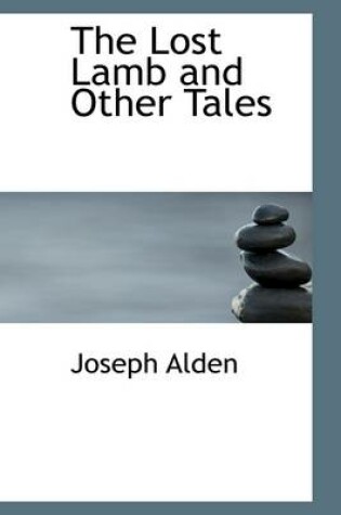 Cover of The Lost Lamb and Other Tales