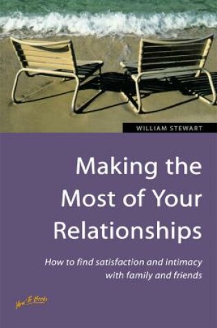 Cover of Making the Most of Your Relationships