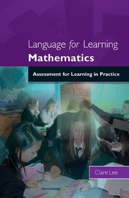 Book cover for Language for Learning Mathematics:  Assessment for Learning in Practice