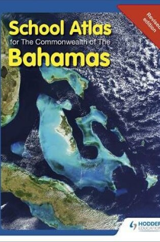 Cover of School Atlas for the Commonwealth of The Bahamas 2nd Edition