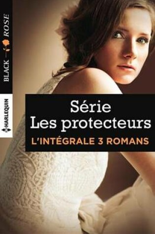 Cover of Integrale Black Rose ''Les Protecteurs''