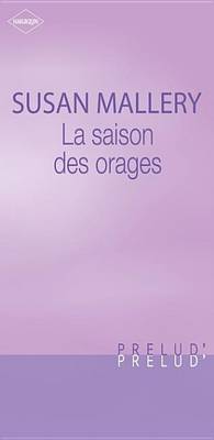 Book cover for La Saison Des Orages (Harlequin Prelud')