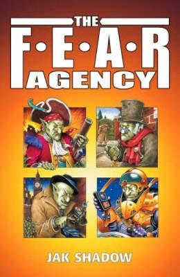Book cover for The F.E.A.R. Agency