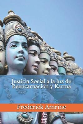 Book cover for Justicia Social a la luz de Reencarnacion y Karma