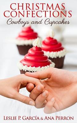 Book cover for Christmas Confections, Cowboys, and Cupcakes