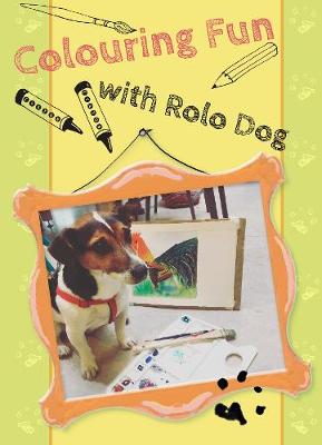 Book cover for Colouring Fun with Rolo Dog