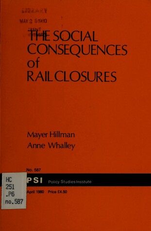 Book cover for The Social Consequences of Rail Closures