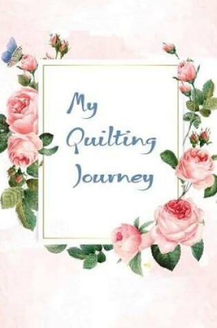 Cover of My Quilting Journey
