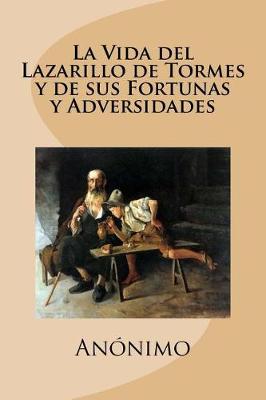 Book cover for La Vida del Lazarillo de Tormes y de sus Fortunas y Adversidades (Spanish Edition)