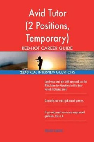 Cover of Avid Tutor (2 Positions, Temporary) RED-HOT Career; 2570 REAL Interview Question