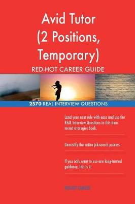 Book cover for Avid Tutor (2 Positions, Temporary) RED-HOT Career; 2570 REAL Interview Question