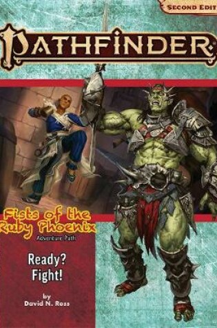 Cover of Pathfinder Adventure Path: Ready? Fight! (Fists of the Ruby Phoenix 2 of 3) (P2)