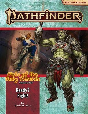 Book cover for Pathfinder Adventure Path: Ready? Fight! (Fists of the Ruby Phoenix 2 of 3) (P2)