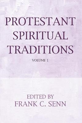 Book cover for Protestant Spiritual Traditions, Volume One