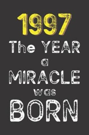 Cover of 1997 The Year a Miracle was Born
