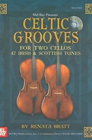 Cover of Mel Bay Presents Celtic Grooves for Two Cellos