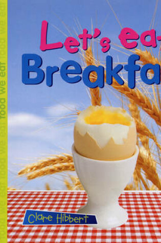 Cover of Let's Eat Breakfast