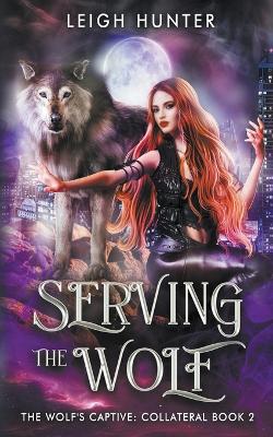 Book cover for Serving the Wolf