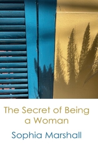 Cover of The Secret of Being a Woman