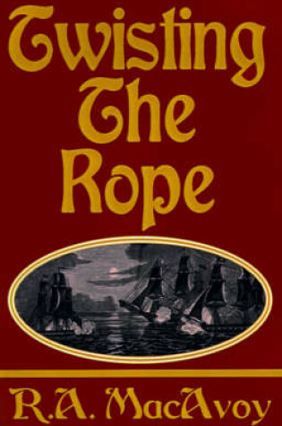 Cover of Twisting the Rope