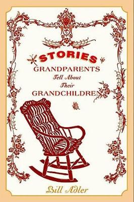 Book cover for Stories Grandparents Tell about Their Grandchildren