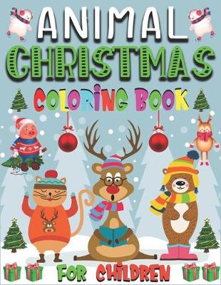 Book cover for Animal Christmas Coloring Book For Children