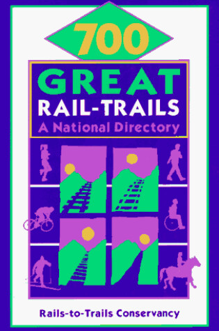 Cover of 700 Great Rail-Trails