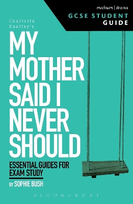 Book cover for My Mother Said I Never Should GCSE Student Guide